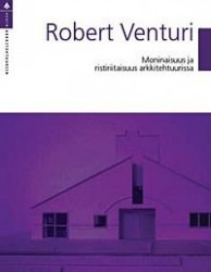 MONINAISUUS JA RISTIRIITAISUUS ARKKITEHTUURISSA