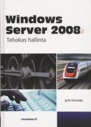 WINDOWS SERVER 2008: tehokas hallinta