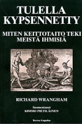 Tulella kypsennetty - miten keittotaito teki meistä ihmisiä