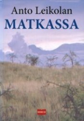 Anto Leikolan matkassa