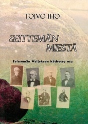Seittemän miestä : seitsemän veljeksen kätketty osa