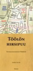 TÖÖLÖN HIRSIPUU - tietokilpakysymyksiä Töölöstä
