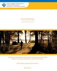 ASENNE JA OSAAMINEN KOHDALLEEN VAASAN VANHUSTYÖSSÄ  raportti muutoskoulutuksesta vuosina 2010-2013