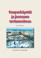Kaupankäyntiä ja Joensuun toritunnelmaa