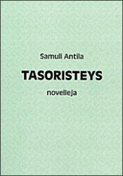 Tasoristeys : novelleja
