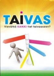 Taivas - vievätkö kaikki tiet taivaaseen?