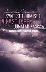 Syntiset ihmiset vihastuneen Jumalan käsissä : kaikkien aikojen tunnetuin saarna
