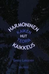 Harmoninen kaikkeus - HUT, Kaiken teoria