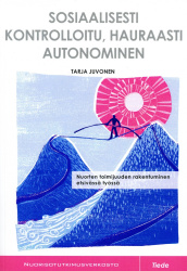 Sosiaalisesti kontrolloitu, hauraasti autonominen