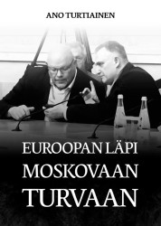 Euroopan läpi Moskovaan turvaan
