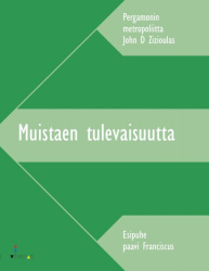 Muistaen tulevaisuutta : Kohti eskatologista ontologiaa