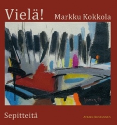 Vielä!  sepitteitä : runoja