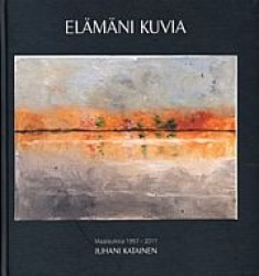 Elämäni kuvia - maalauksia 1957-2011