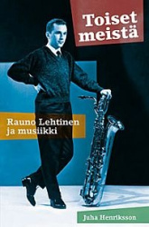 Toiset meistä - Rauno Lehtinen ja musiikki