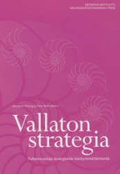 Vallaton strategia - puheenvuoroja strategisesta toisinymmärtämisestä