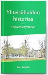 Yhteisöhoidon historiaa : terapeuttiset yhteisöt
