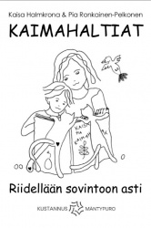 Kaimahaltiat : riidellään sovintoon asti