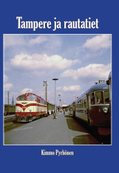 Tampere ja rautatiet