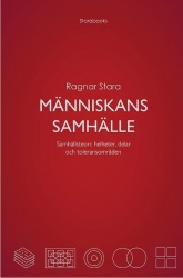 Människans samhälle : samhällsteori: helheter, delar och toleransområden