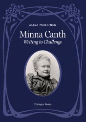 Minna Canth : Writing to challenge