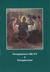 Önningebykolonin 1886-1914 och Önningebymuseet