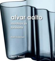 Alvar Aalto : muotoja ja tarinoita