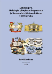 Latinan pro, Helsingin yliopiston hegemonia ja Suomen kielitieteen käänne 1960-luvulla