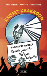 Knopit kaakkoon : musakysymyksiä rockin juurilta listojen huipulle