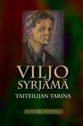 Viljo Syrjämä : taiteilijan tarina