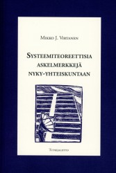 Systeemiteoreettisia askelmerkkejä nyky-yhteiskuntaan