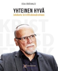 Yhteinen hyvä : johdatus kristillisdemokratiaan