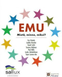 EMU : mistä, minne, miksi?