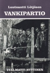 Luutnantti Lötjösen vankipartio : verinen sotaromaani
