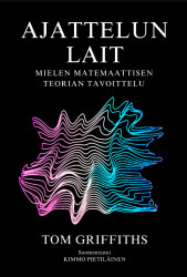 Ajattelun lait : mielen matemaattisen teorian tavoittelu