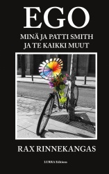 Ego : minä ja Patti Smith ja te kaikki muut