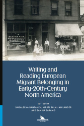 Writing and reading European migrant belonging in early-20th-century North America