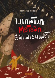 Lumotun metsän salaisuudet