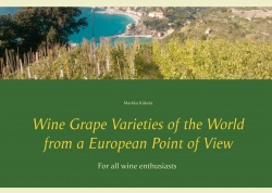 Wine Grape Varieties of the World from a European Point of View