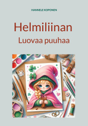 Helmiliinan (puuhakirja) : luovaa puuhaa
