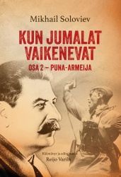 Kun jumalat vaikenevat : puna-armeija