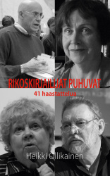Rikoskirjailijat puhuvat - 41 haastattelua