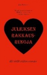 Juliuksen rakkausrunoja - Hullulla halvat huvit, idiootilla ilmaiset