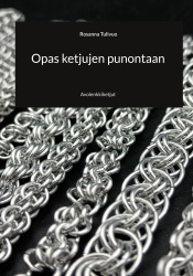 Opas ketjujen punontaan : avolenkkiketjut