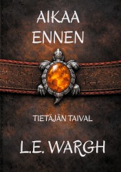 Tietäjän taival - Aikaa ennen, trilogian 1 osa