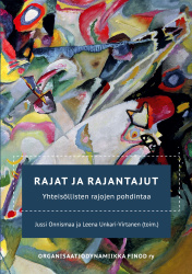 Rajat ja rajantajut : Yhteisöllisten rajojen pohdintaa