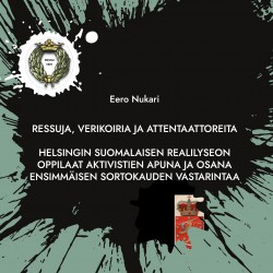 Ressuja, verikoiria ja attentaattoreita : Helsingin Suomalaisen Realilyseon oppilaat aktivistien apuna ja osana ensimmäisen sort