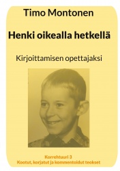 Henki oikealla hetkellä : kirjoittamisen opettajaksi