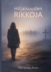 Hiljaisuuden rikkoja