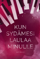 Kun sydämesi laulaa minulle : kadonnut ääni