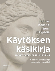 Käytöksen käsikirja : Hyvät tavat, parempi elämä
